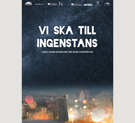 Affisch "Vi ska till ingenstans"